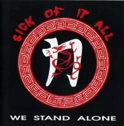 Sick Of It All : We Stand Alone